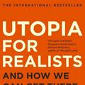 Cover Art for 9781408890233, Utopia for Realists by Rutger Bregman
