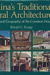 Cover Art for 9780824810535, China's Traditional Rural Architecture by Ronald G. Knapp