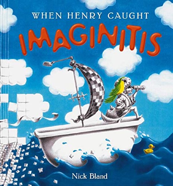 Cover Art for 9781741690309, When Henry Caught Imaginitis by Nick Bland