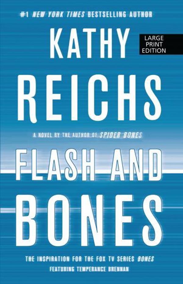 Cover Art for 9781594135422, Flash and Bones by Kathy Reichs