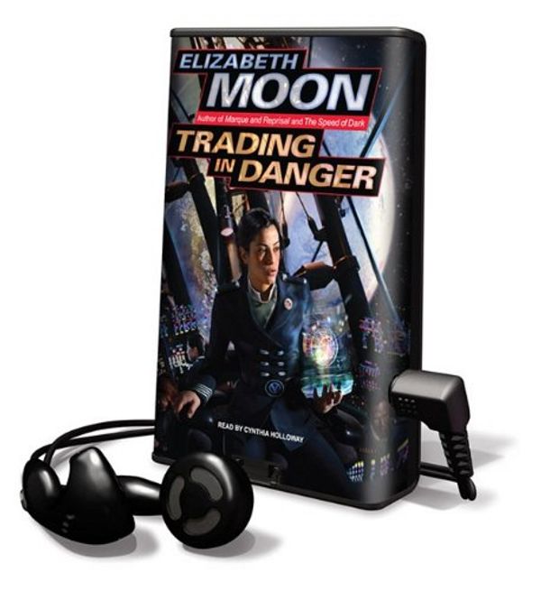 Cover Art for 9781615458127, Trading in Danger by Elizabeth Moon