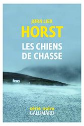 Cover Art for 9782072695001, Les chiens de chasse: Une enquête de William Wisting (Romans d'enquête) (French Edition) by Jørn Lier Horst