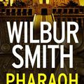Cover Art for 9780008168933, Pharaoh by Wilbur Smith
