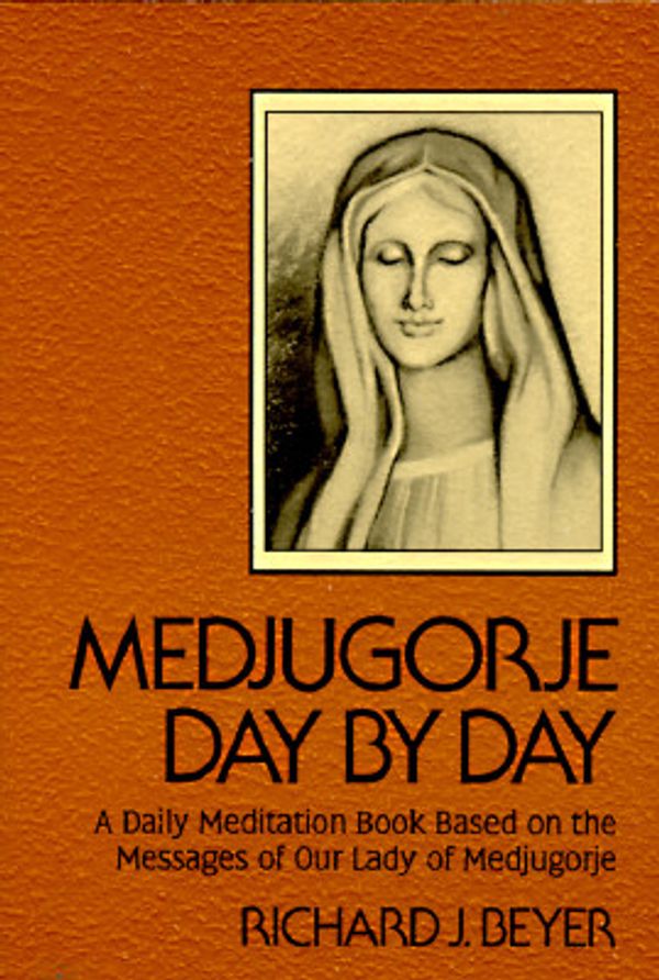 Cover Art for 9780877934943, Medjugorje Day by Day by Fr. Richard J. Beyer