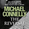 Cover Art for B00472O33M, The Reversal (Harry Bosch Book 16) by Michael Connelly