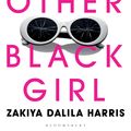 Cover Art for 9781526630377, The Other Black Girl by Zakiya Dalila Harris