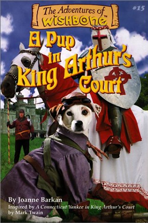 Cover Art for 9780613120098, A Pup in King Arthur's Court by Joanne Barkan