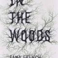 Cover Art for 9781429534314, In the Woods by Tana French