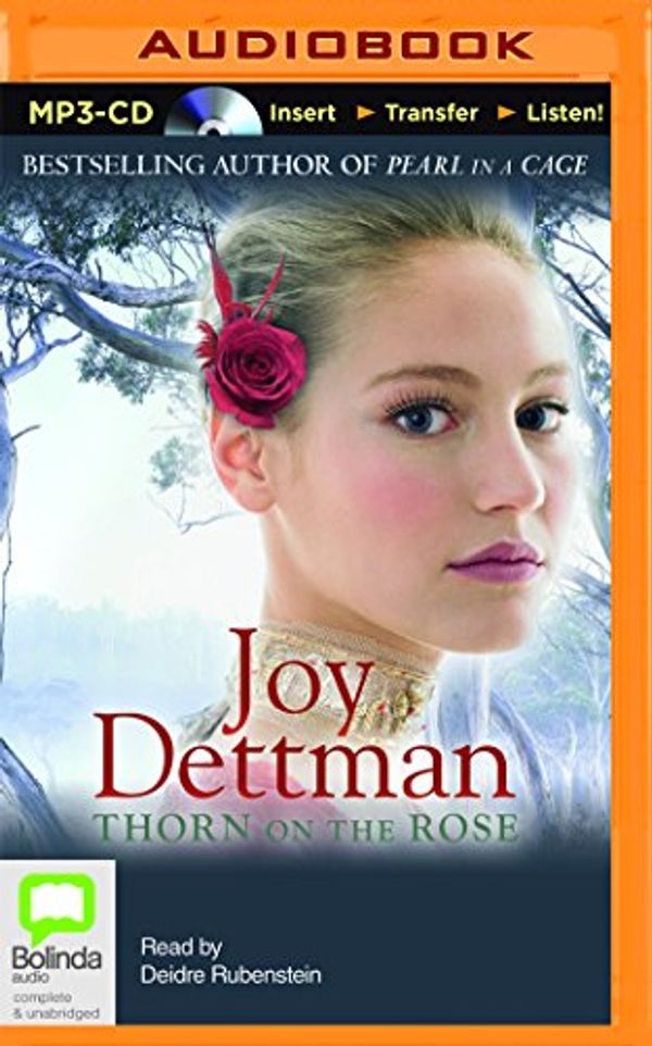 Cover Art for 9781489026828, Thorn on the Rose (Woody Creek) by Joy Dettman