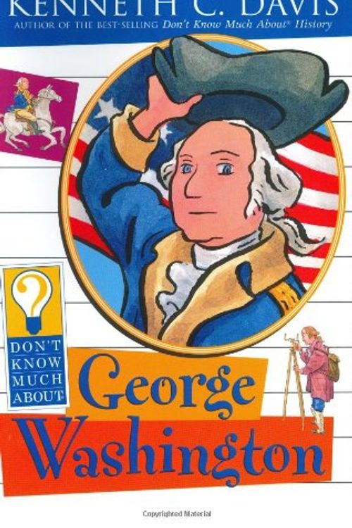 Cover Art for 9780060288174, Don't Know Much About George Washington by Ken Davis