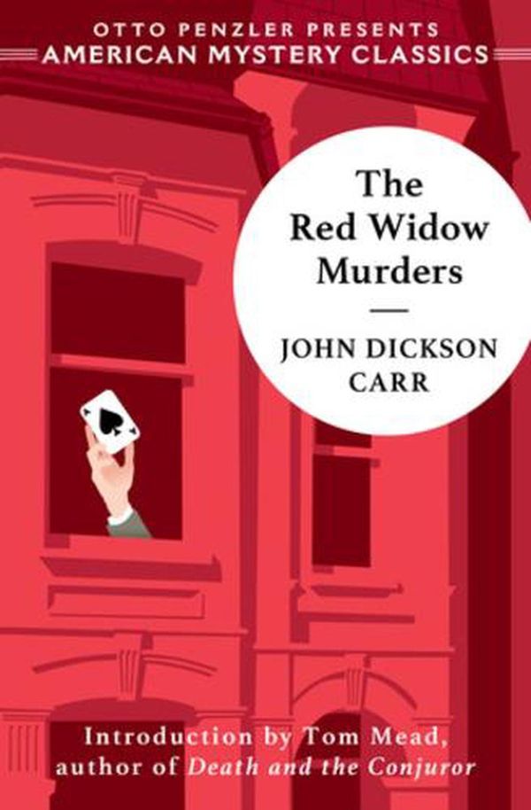 Cover Art for 9781613163955, The Red Widow Murders: A Sir Henry Merrivale Mystery by Carr, John Dickson