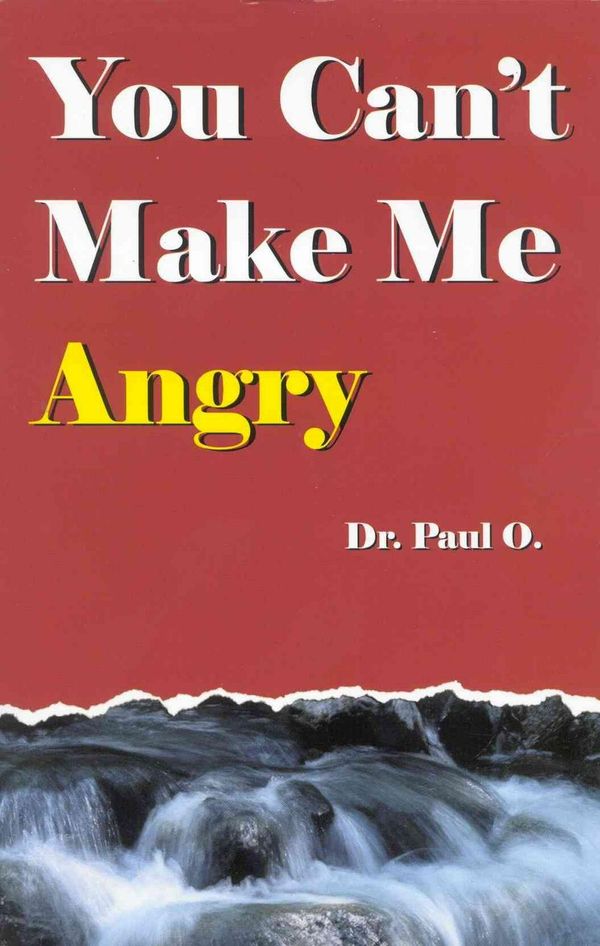 Cover Art for 9780965967211, You Can't Make Me Angry by Paul O.