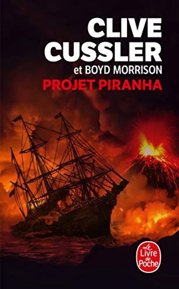 Cover Art for 9782253260127, Projet Piranha by Boyd Morrison