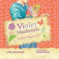 Cover Art for 9781922244369, Violet Mackerel's Helpful Suggestion by Anna Branford