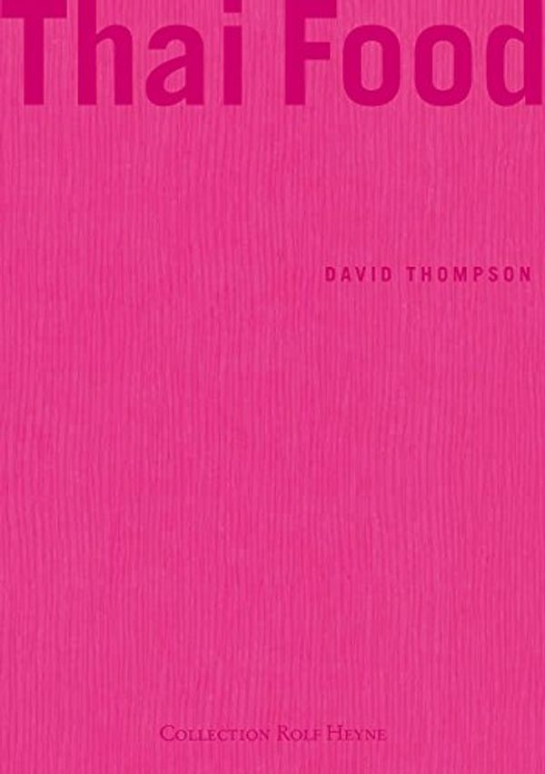 Cover Art for 9783899101829, Thai Food by David Thompson