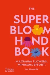 Cover Art for 9781760764081, The Super Bloom Handbook by Jac Semmler
