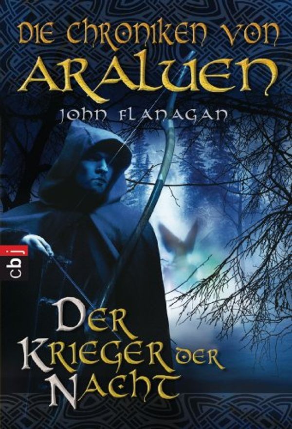 Cover Art for B00AFJDTWC, Die Chroniken von Araluen - Der Krieger der Nacht (German Edition) by John Flanagan