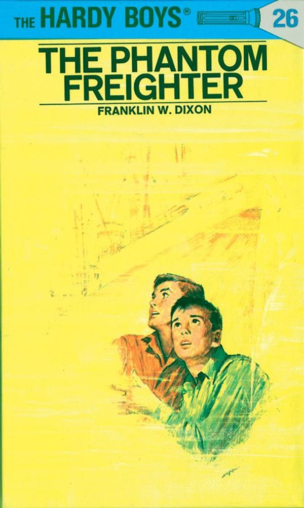 Cover Art for 9781101076408, Hardy Boys 26: The Phantom Freighter by Franklin W. Dixon