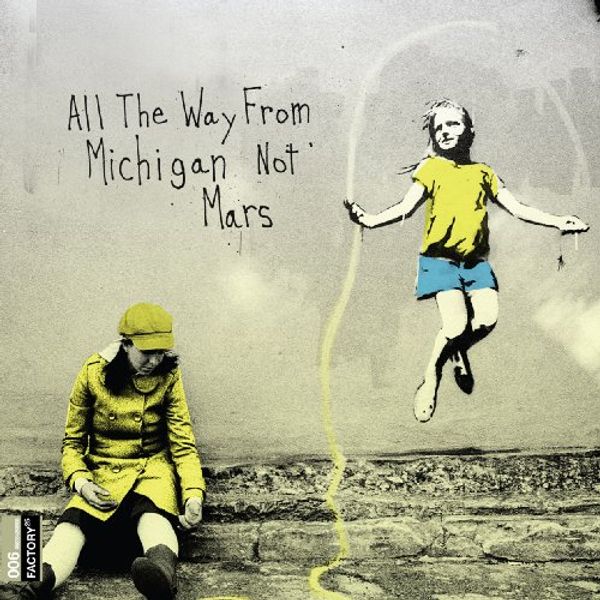 Cover Art for 0082354250829, All the Way From Michigan Not Mars by 