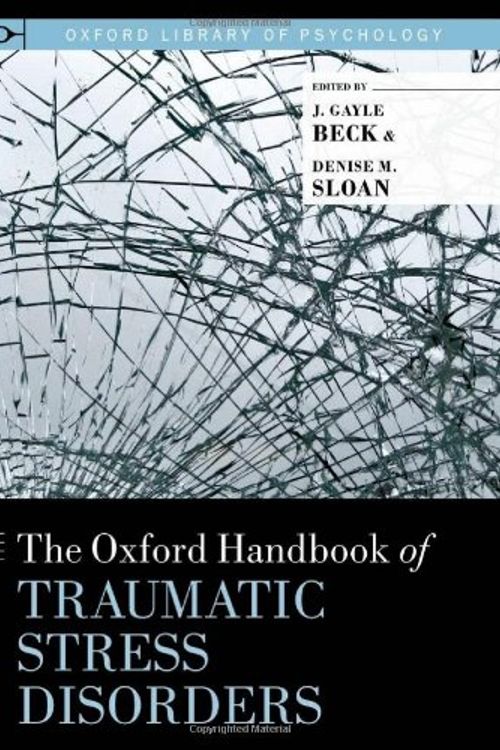 Cover Art for 9780195399066, The Oxford Handbook of Traumatic Stress Disorders by J.Gayle Beck