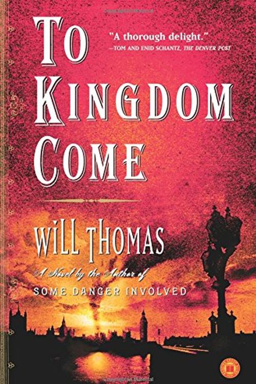 Cover Art for 9780743272346, To Kingdom Come by Will Thomas