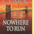 Cover Art for 9780312988692, Nowhere to Run by Mary Jane Clark