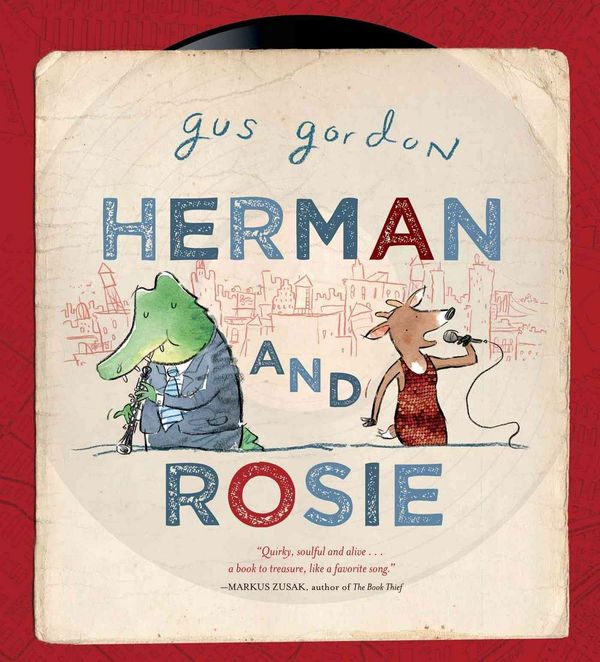 Cover Art for 9781596438569, Herman and Rosie by Gus Gordon