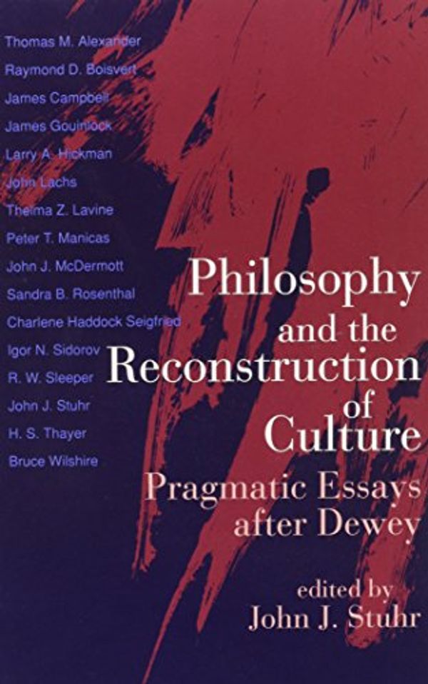 Cover Art for 9780791415290, Philosophy and the Reconstruction of Culture by 