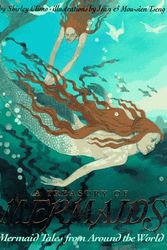 Cover Art for 9780060238766, A Treasury of Mermaids: Mermaid Tales from Around the World by Shirley Climo