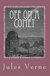 Cover Art for 9781542836111, Off on a Comet by Jules Verne