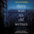Cover Art for 9780062353863, There Was an Old Woman by Hallie Ephron