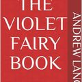 Cover Art for 1230003121238, The Violet Fairy Book by Andrew Lang