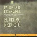 Cover Art for 9788466600644, El �ltimo reducto by Patricia Cornwell