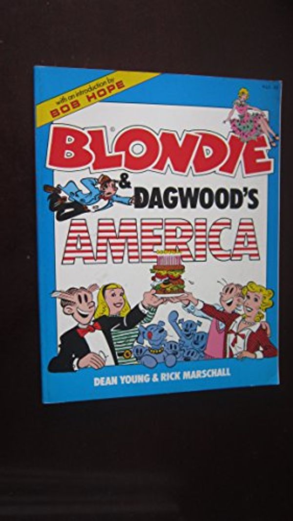 Cover Art for 9780060909086, Blondie & Dagwood's America by Chic Young