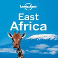 Cover Art for 9781743213124, East Africa by Lonely Planet