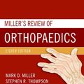 Cover Art for 9780323609807, Miller's Review of Orthopaedics E-Book by Mark D. Miller, Stephen R. Thompson