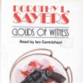 Cover Art for 9780745140087, Clouds of Witness: Complete & Unabridged by Dorothy L. Sayers
