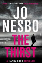 Cover Art for 9781473547094, The Thirst by Jo Nesbo