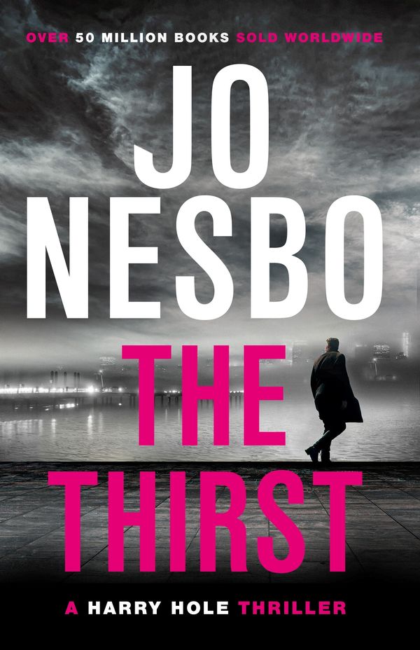 Cover Art for 9781473547094, The Thirst by Jo Nesbo