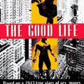 Cover Art for 9781555832988, The Good Life by Gordon Merrick