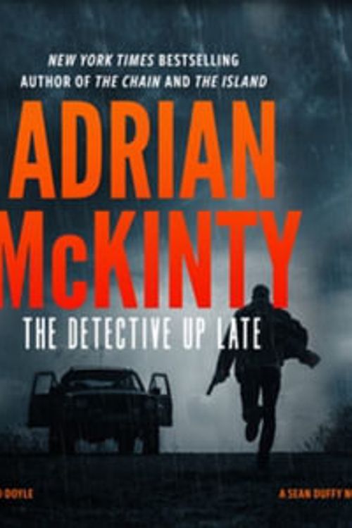 Cover Art for 9781504760119, The Detective Up Late: Library Edition by Adrian McKinty