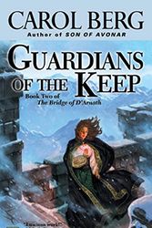 Cover Art for 9780451460004, Guardians of The Keep by Carol Berg