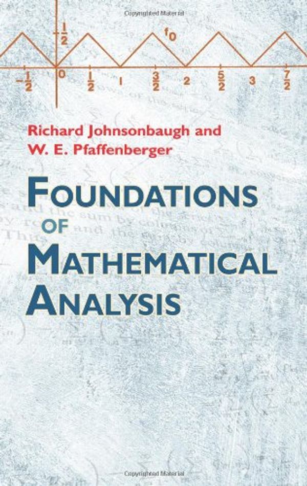 Cover Art for 9780824769192, Foundations of Mathematical Analysis by Richard Johnsonbaugh