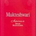 Cover Art for 9782910208097, mukteshwari : aphorismes de swami muktananda by Muktânanda, Swâmi