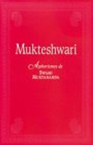 Cover Art for 9782910208097, mukteshwari : aphorismes de swami muktananda by Muktânanda, Swâmi