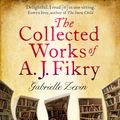 Cover Art for 9781405525169, The Collected Works of A.J. Fikry by Gabrielle Zevin