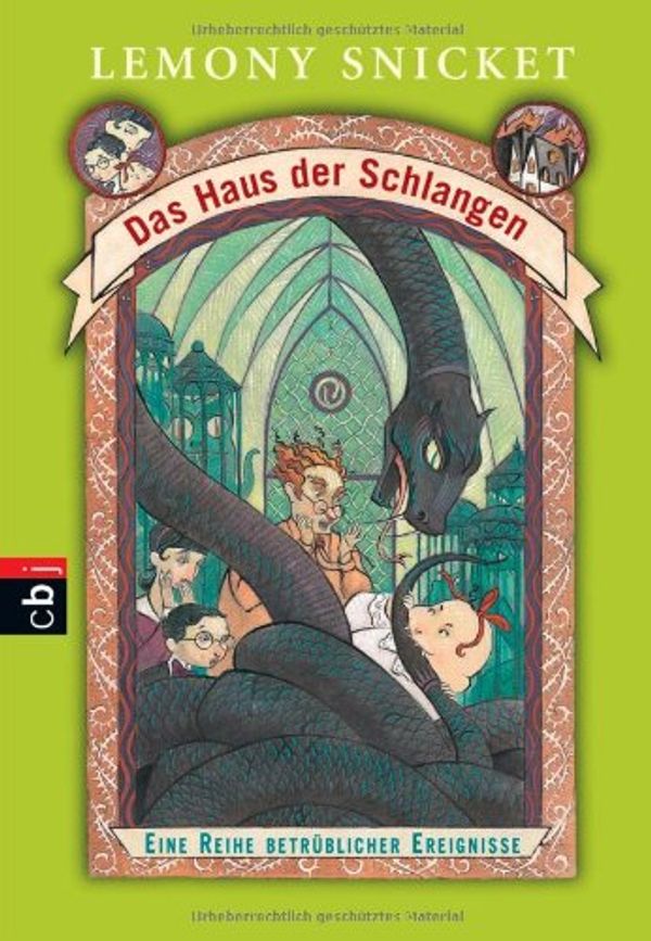 Cover Art for 9783570220870, Das Haus der Schlangen by Lemony Snicket