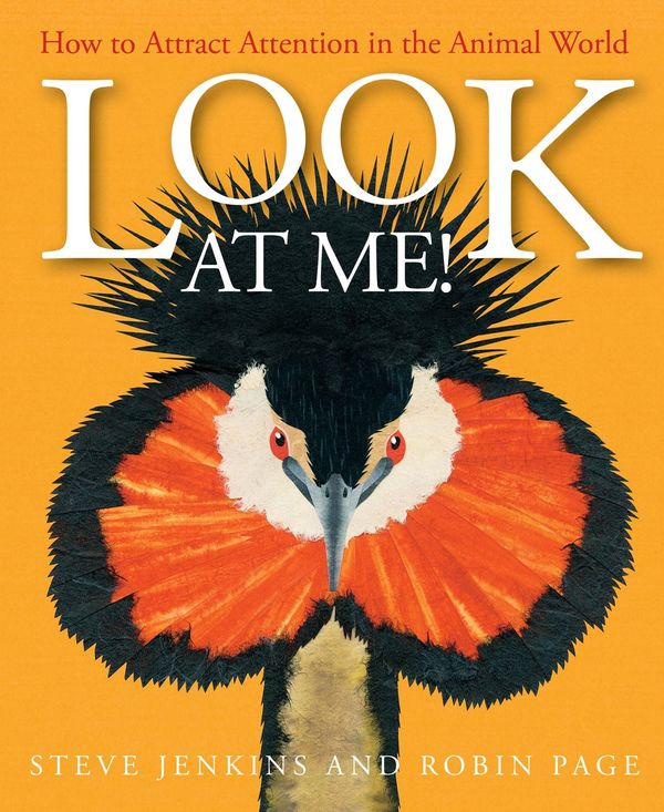 Cover Art for 9781328544216, Look at Me! by Robin Page, Steve Jenkins