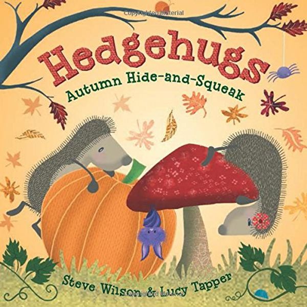 Cover Art for 9781250127907, HedgehugsAutumn Hide-And-Squeak by Steve Wilson