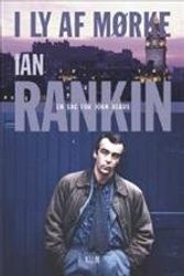 Cover Art for 9788779552456, I ly af mørke by Ian Rankin